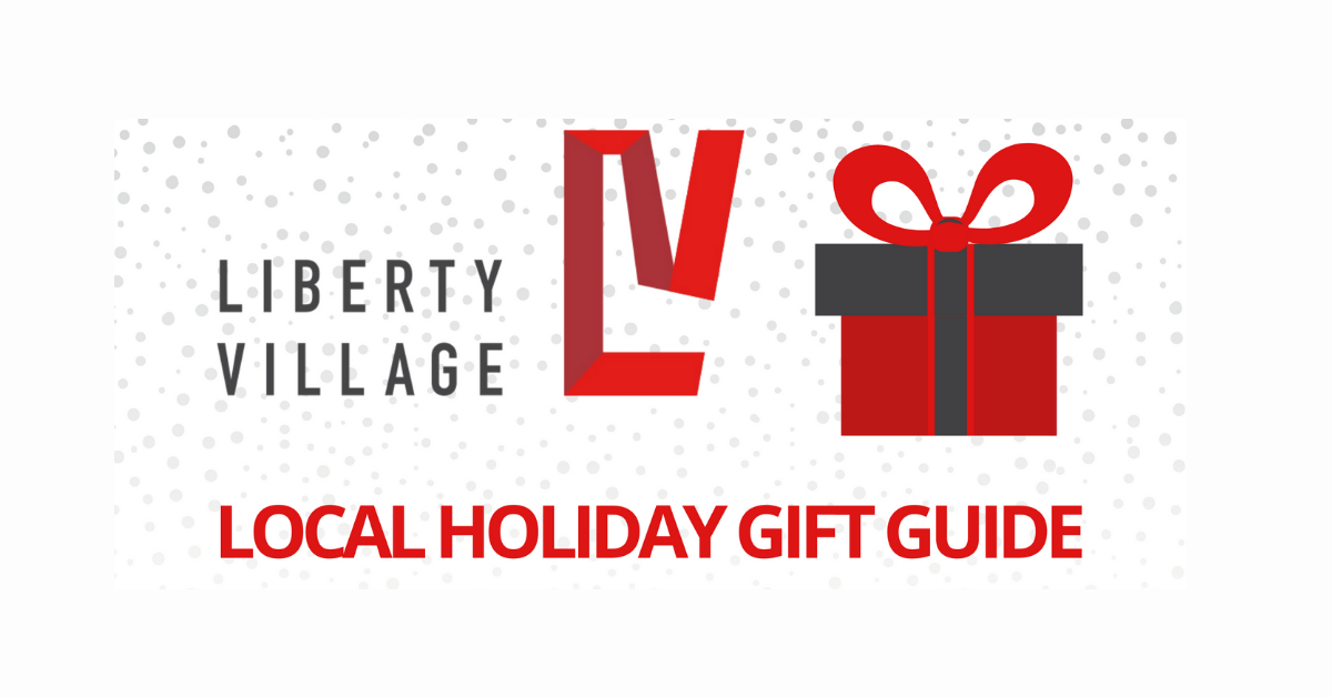 LIBERTY VILLAGE SUPPORT LOCAL GIFT GUIDE 2020